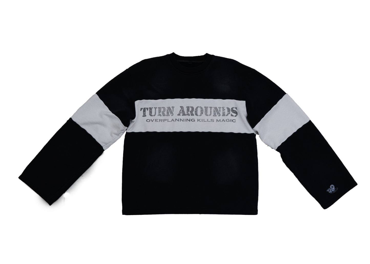 "TURN AROUNDS" Overplanning Kills Magic Long sleeve